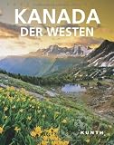Kanada Der Westen - Faszination Erde - -