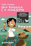Una ragazza e 11 magliette (Gru. Giun...