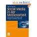 Social Media in der Medienarbeit. Online PR im Zeitalter von Google, Facebook & Co.