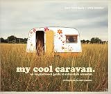 Jane Field-Lewis,Chris Haddon, Hilary WalkersMy Cool Caravan: An Inspirational Guide to Retro-Style Caravans [Hardcover](2010)