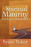 Spiritual Maturity: The Road to Wonderland