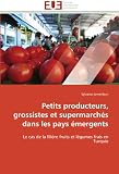 Petits producteurs, grossistes et supermarchés dans les pays émergents: Le cas de la filière fruits et légumes frais en Turquie Image du produit