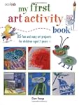 My First Art Activity Book: 35 easy a...