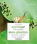 Prot�ger efficacement mes plantes contre les nuisibles et les maladies