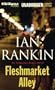 Fleshmarket Alley (Inspector Rebus Series)