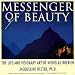 Messenger of Beauty: The Life and Visionary Art of Nicholas Roerich