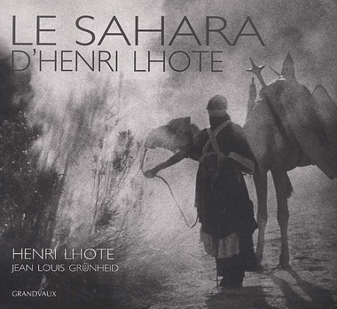 City Travel Guides Discounted  Livres : Le Sahara d'Henri Lhote