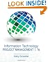 Information Technology Project Management (with Microsoft Project 2010 60 Day Trial CD-ROM)