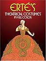Erte's Theatrical Costumes in Full Color