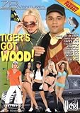 Tiger s Got Wood