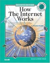 How the Internet Works (7th Edition) (How It Works)
