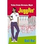 Jugglin' (Tales from Devana High)
