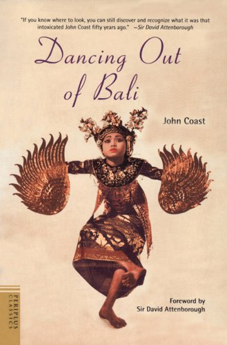 Dancing Out of Bali (Periplus Classics Series)