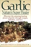 Garlic: Nature's Super Healer