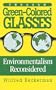 Through Green-Colored Glasses: Enviromentalism Reconsidered