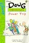 Power Trip (Disney's Doug Chronicles, No. 5)