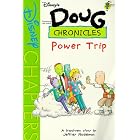 Disney's Doug Chronicles: Power Trip - Book #5 (Disney's Doug Chronicles) by  Jeffrey Nodelman