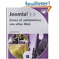 Joomla! 1.5 - Cr�ez et administrez vos sites Web