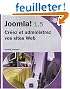 Joomla! 1.5 - Cr�ez et administrez vos sites Web