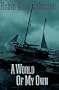 A World of My Own (The mariner's library)