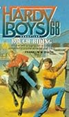 ROUGH RIDING (HARDY BOYS CASE FILE 68): ROUGH RIDING (Hardy Boys Casefiles)