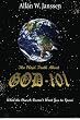 The Plain Truth About God (What the church doesn't want you to know!)