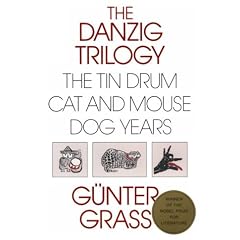 Danzig Trilogy of Gunter Grass: A Study of the Tin Drum, Cat and Mouse, and Dog Years