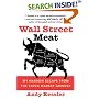 Wall Street Meat : My Narrow Escape from the Stock Market Grinder