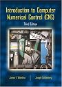 Introduction to Computer Numerical Control (CNC) (3rd Edition)