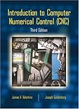 Introduction to Computer Numerical Control (CNC) (3rd Edition)