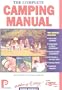 The Complete Camping Manual (Camping & Caravanning)