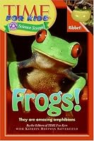 Time For Kids: Frogs!