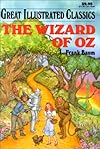 The Wizard of Oz (Great Illustrated Classics)