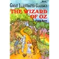 The Wizard of Oz (Great Illustrated Classics) by Deidre S. Laiken, Frank L. Baum, Malvina Vogel, and Pablo Marcos Studio