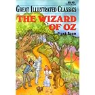 The Wizard of Oz (Great Illustrated Classics) by Deidre S. Laiken, Frank L. Baum, Malvina Vogel, and Pablo Marcos Studio
