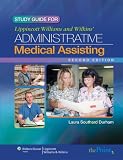 Study Guide to Accompany Lippincott Williams & Wilkins' Administrative Medical Assisting, Second Edition
