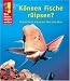  : Was Kinder wissen wollen. K&ouml;nnen Fische r&uuml;lpsen? Verbl&uuml;ffende Antworten &uuml;ber das Meer