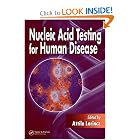 Nucleic Acid Testing for Human Disease by Attila Lorincz