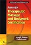 Review for Therapeutic Massage and Bodywork Certification (LWW Massage Therapy & Bodywork Series)
