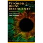 Psychedelic Drugs Reconsidered (Drug Policy Classics Reprints Series Number 1)