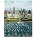 Revealing Chicago: An Aerial Portrait