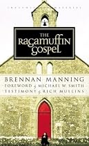 The Ragamuffin Gospel
