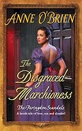 The Disgraced Marchioness (Harlequin Historical Series)