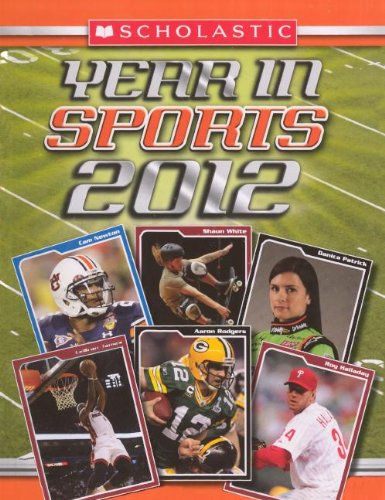 Scholastic Year In Sports 2012 (Turtleback School & Library Binding Edition)