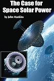 The Case for Space Solar Power