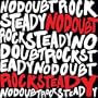 Rock Steady [Limited Edition w/ Bonus Tracks]