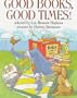 Good Books, Good Times! (Trophy Picture Books)
