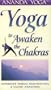 Ananda Yoga to Awaken the Chakras [VHS]