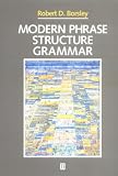 Modern Phrase Structure Grammar (Blackwell Textbooks in Linguistics)