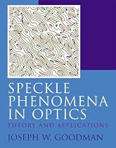 Speckle Phenomena in Optics